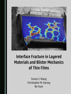 cover image of Interface Fracture in Layered Materials and Blister Mechanics of Thin Films